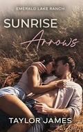 Sunrise Arrows by Taylor James