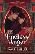 Endless Anger (Monsters Within #1) by Sav R. Miller