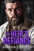 The Heir’s Defiance (Sins of the O'Rourke Empire #5) by Ariana Cooper