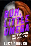 Run Little Omega by Lucy Auburn