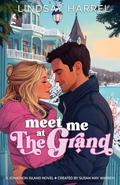 Meet Me at the Grand (Jonathon Island #1) by Lindsay Harrel