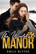 The Winter Manor by Emily Blythe