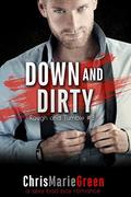 Down and Dirty by Chris Marie Green