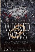Wicked Vows: The Complete Series by Jane Henry