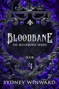 Bloodbane: A Paranormal Vampire Romance (The Bloodborn #4) by Sydney Winward