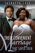 Their Convenient Marriage That Saved Them: BWWM, Billionaire, Italian, CEO, Boss, Arranged Marriage Romance (Love In Texas #17) by Tashaeya Cole