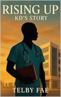 Rising UP - KD's Story (The UP #2) by Telby Fae