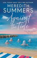 Against The Tide (The Mermaid Society #1) by Meredith Summers