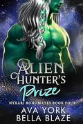 Alien Hunter's Prize: A science fiction crash landing romance (Nyxari Bondmates #4) by Ava York