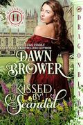 Kissed by Scandal (Havenwood Academy #2) by Dawn Brower