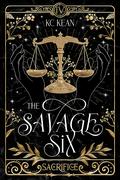 Savage Sacrifice (THE SAVAGE SIX #4) by K.C. Kean