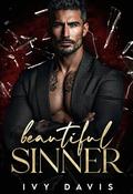 Beautiful Sinner: A Dark Mafia Forbidden Romance by Ivy Davis