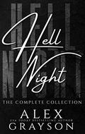 The Hell Night Complete Collection by Alex Grayson