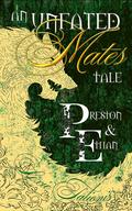 An Unfated Mates Tale: Preston & Ethan (Unfated Mates #2) by Lexie Talionis