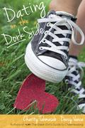 Dating on the Dork Side by Darcy Vance