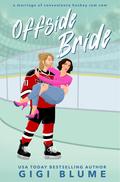 Offside Bride (Toronto Titans Hockey #2) by Gigi Blume