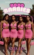Hood Barbies by Saja Jay