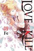 Love of Kill, Vol. 9 (Love of Kill #9) by FE