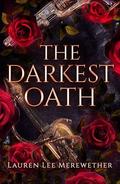 The Darkest Oath by Lauren Lee Merewether