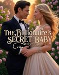 The Billionaire's Secret Baby (Rich & Reckless #1) by Paul Michael
