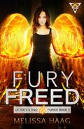 Fury Freed by Melissa Haag