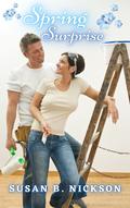 SPRING SURPRISE: Women's Fiction Novel about life and love, in small town Texas (Healing #4) by Susan B. Nickson