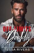 Off-Limits Daddy: An Enemies-to-Lovers Surprise Pregnancy Romance by Tessa Rivers