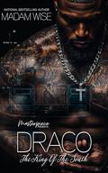 Draco: The King Of The South by Madam Wise