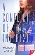 A Conflict of Interest by Morgan Adams