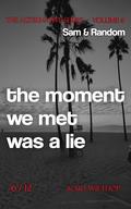 Sam & Random - the moment we met was a lie (The Alternative #6) by Kari Wiethop