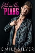 Not In The Plans (London Lightning #1) by Emily Silver