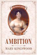 Ambition (The Chaplain's Legacy #6) by Mary Kingswood