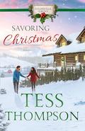 Savoring Christmas by Tess Thompson