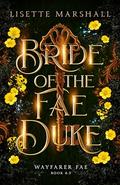 Bride of the Fae Duke by Lisette Marshall