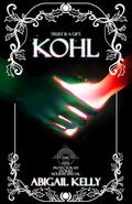 Kohl: The New Protectorate Stories: Holiday Special (New Protectorate #3.5) by Abigail Kelly