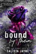 Bound by Them (Rose and Dagger #1) by Calista Jayne