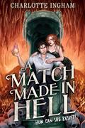 A Match Made in Hell by Charlotte Ingham