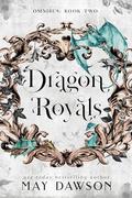 Dragon Royals Omnibus: Book 2 by May Dawson