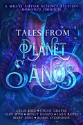 Tales from Planet Sanos: A Multi-Author Science Fiction Romance Omnibus by Elin Wyn