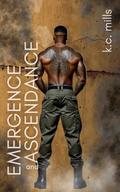 Emergence and Ascendance (The Collective #3) by K.C. Mills