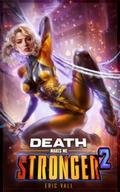 Death Makes Me Stronger 2 by Eric Vall
