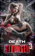 Death Makes Me Stronger 3 (Death Makes Me Stronger #3) by Eric Vall