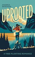 Uprooted by Andrea Wiseman