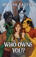 Who Owns You? (The Monsters of Midgard) by Domina Easton