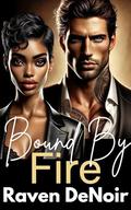 Bound by Fire (Vows & Vengeance #2) by Raven DeNoir