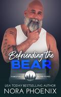 Befriending the Bear (Forestville Silver Foxes #6) by Nora Phoenix