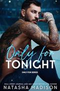 Only For Tonight by Natasha Madison