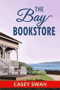 The Bay Bookstore (Bay of Islands #4) by Casey Swan