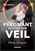 Pregnant Behind the Veil (Brides for Greek Brothers #3) by Emmy Grayson