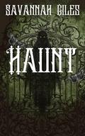 Haunt by Savannah Giles